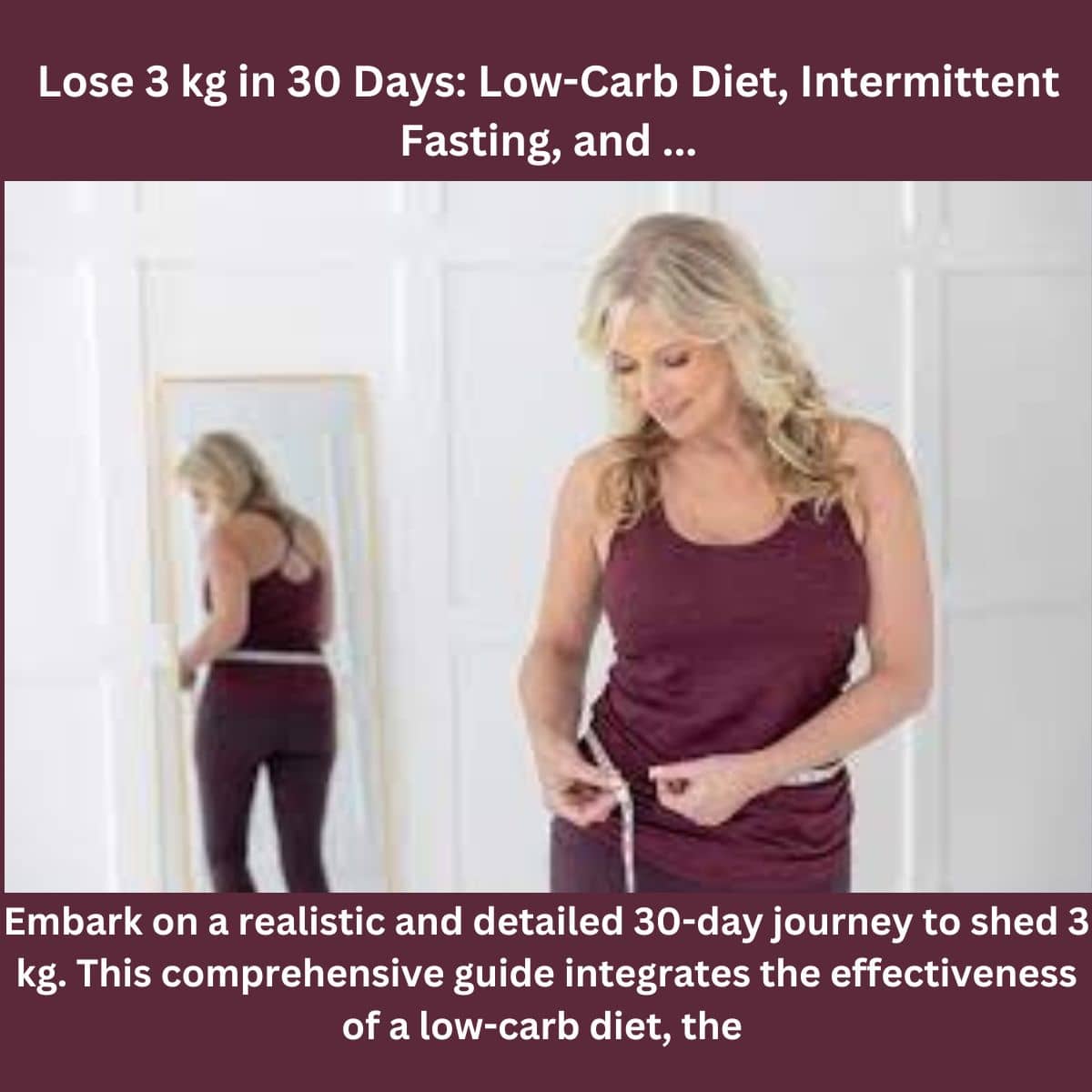 lose-3-kg-in-30-days-low-carb-diet-intermittent-fasting-and